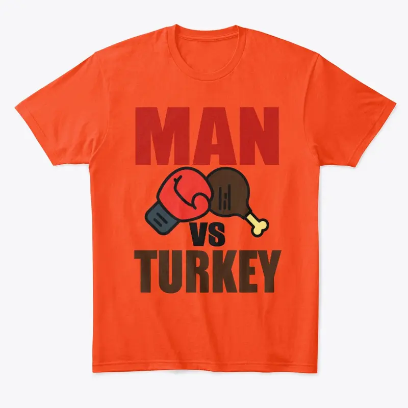 MAN VS Turkey...